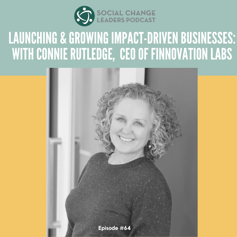 Episode #064: Launching and Growing Impact-Driven Businesses