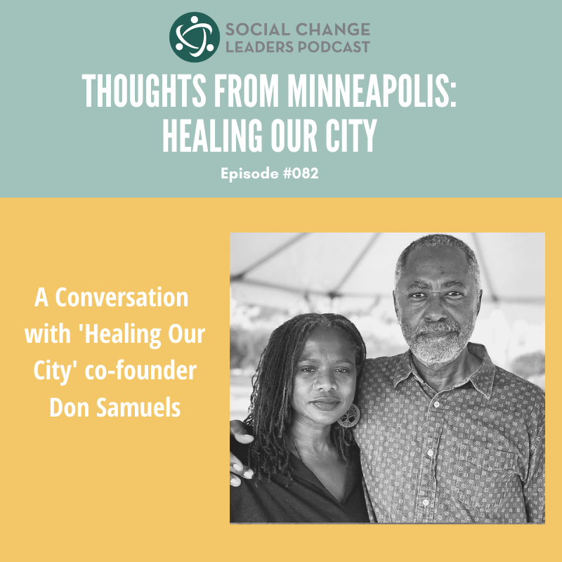Ep. #082: Thoughts from Minneapolis: Healing Our City
