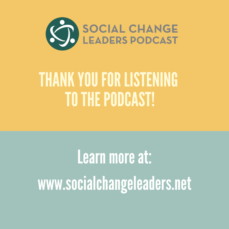 Ep. #100: Social Change Leaders - Setting the Pace - Lessons from 100 episodes