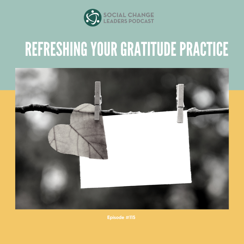 Ep. #115: Refreshing Your Gratitude Practice