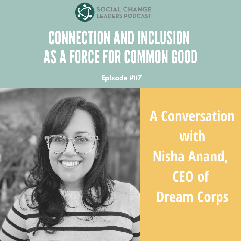 Ep. #117: Connection and Inclusion as a Force for Common Good