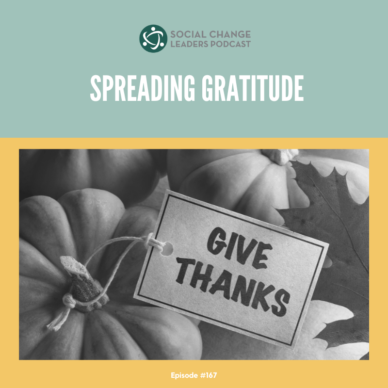 Ep. #167: Spreading Gratitude