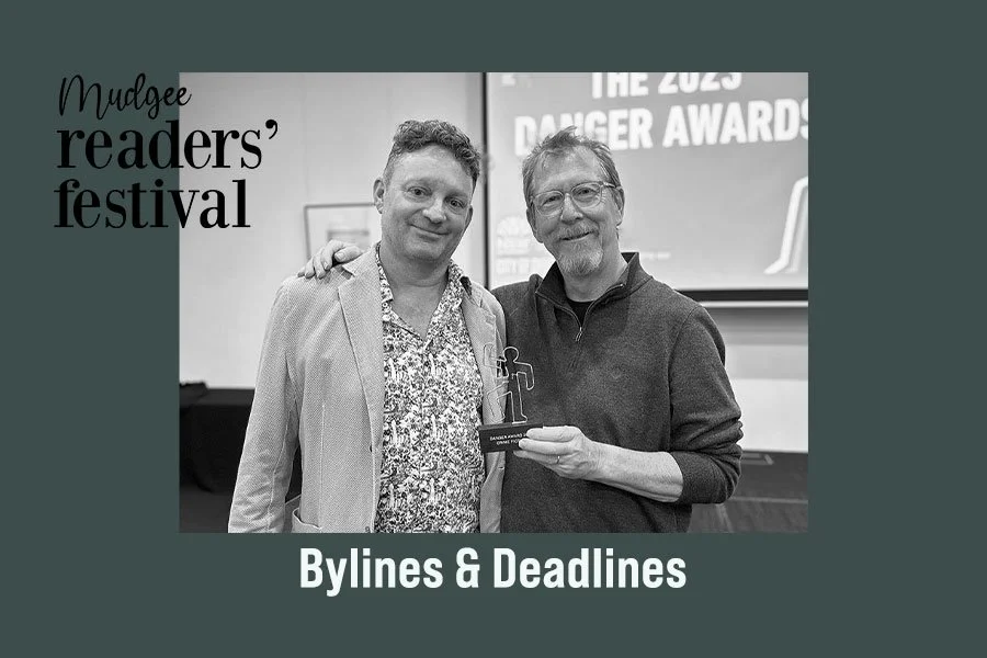 Mudgee Readers Festival: Bylines & Deadlines