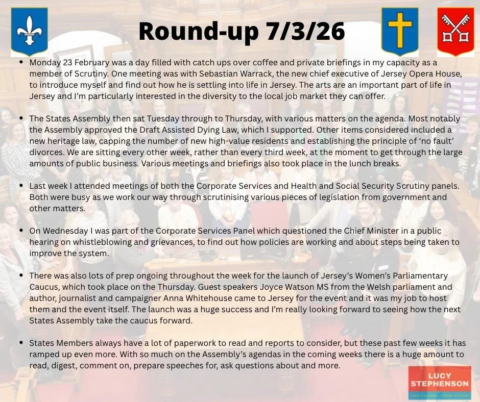 It&rsquo;s been a busy couple of weeks, with more to come! 

The States Assembly is sitting again this week - we are starting today (a day earlier than normal) and are likely to sit until Friday to get through public business. We then return to the A