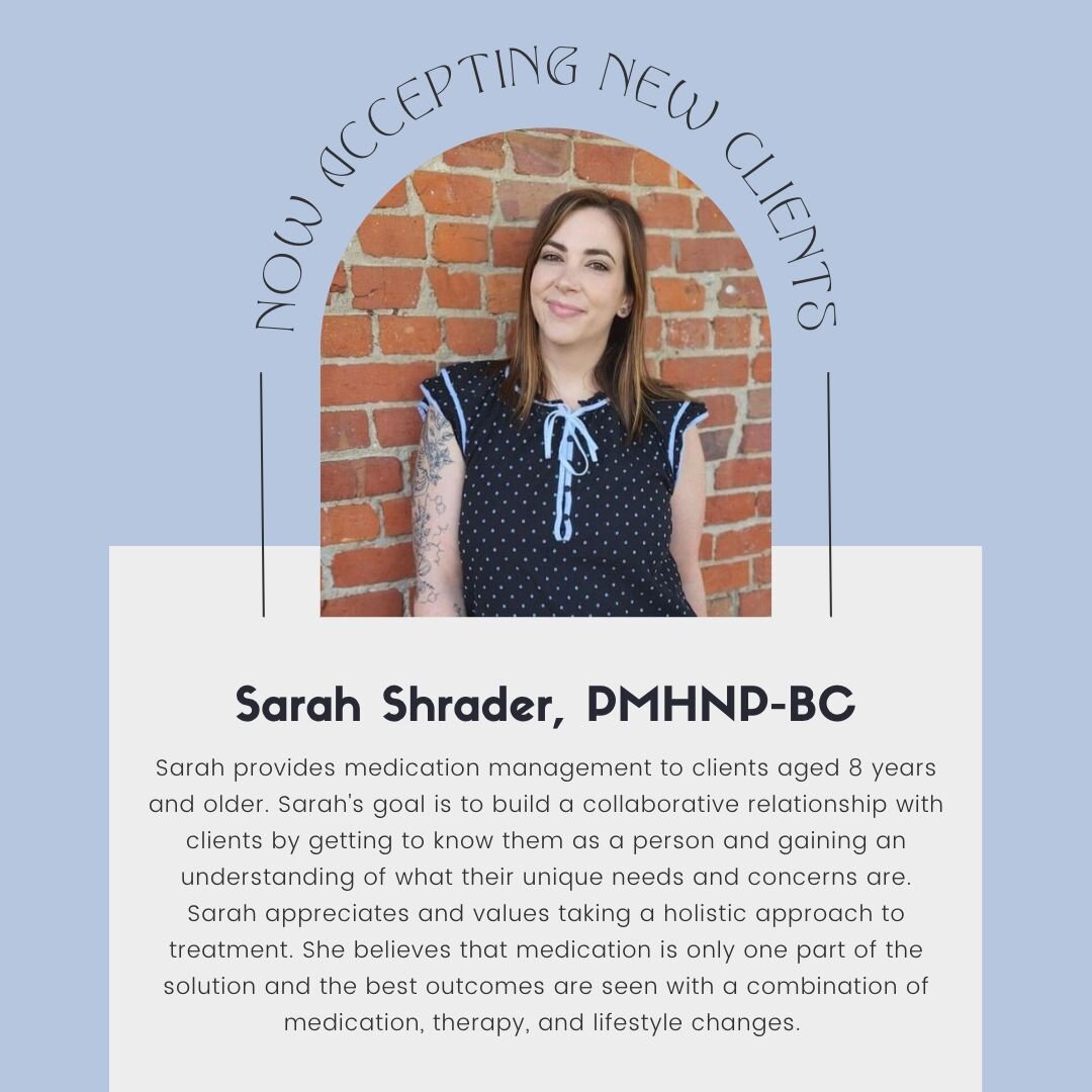 We are now offering medication management! 
Sarah Shrader, PMHNP-BC has openings for in person appointments for ages 8 and up. She sees individuals with Perinatal Mental Health needs, ADHD, mood disorders, anxiety and depression.
Currently cash pay o