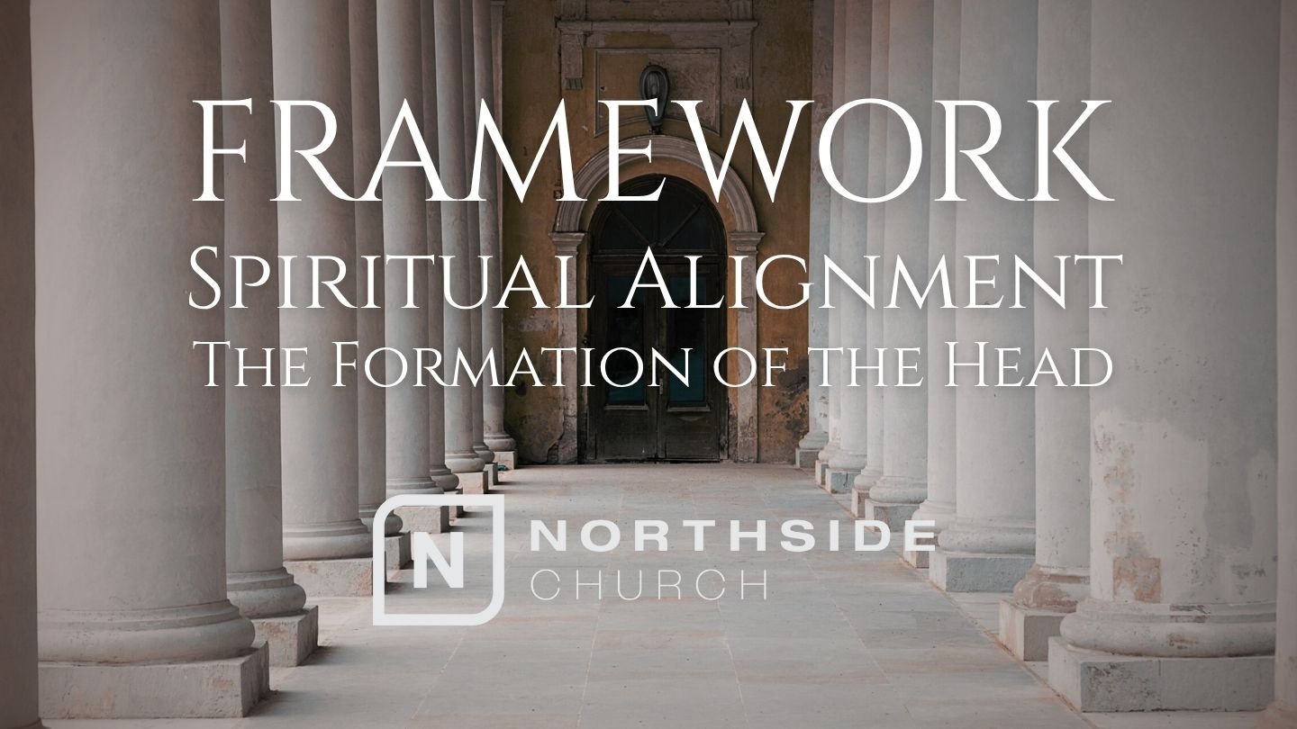 Building The Framework: Mental Alignment | Pastor Kenny Chinn | Nov 2, 2025