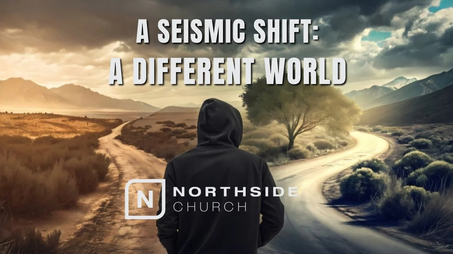THE SEISMIC SHIFT: A DIFFERENT WORLD