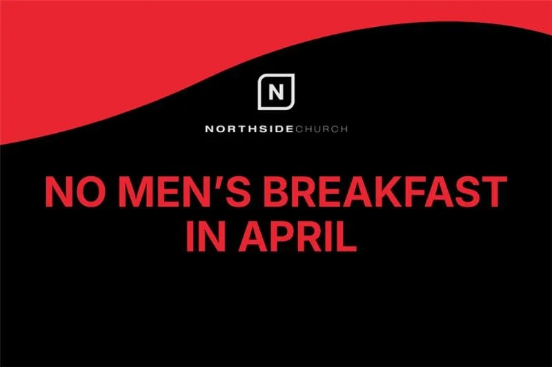 No Men's Breakfast in April