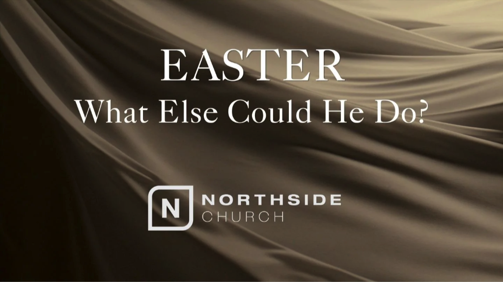 Easter: What Else Could He Do? | Pastor Kenny Chinn | Apr 5, 2026