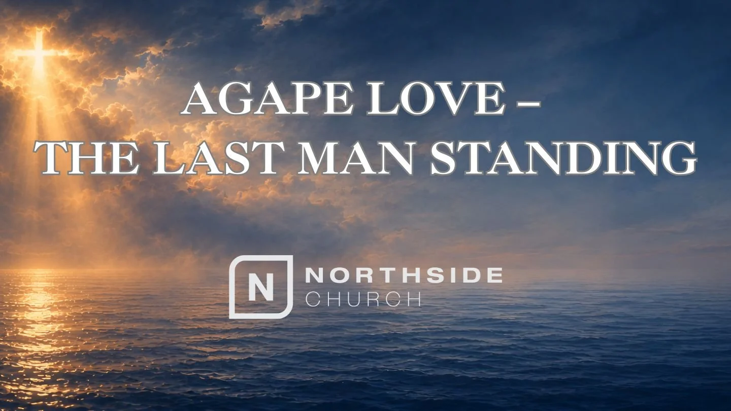 Agape Love - Last Man Standing| Pastor Kenny chinn | May 31, 2026