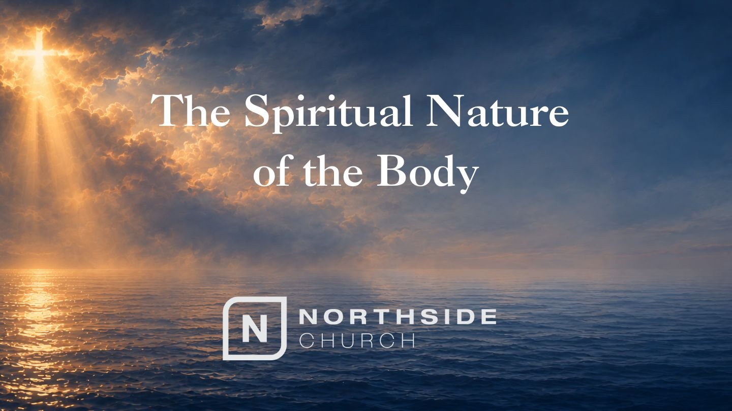 The Spiritual Nature of the Body