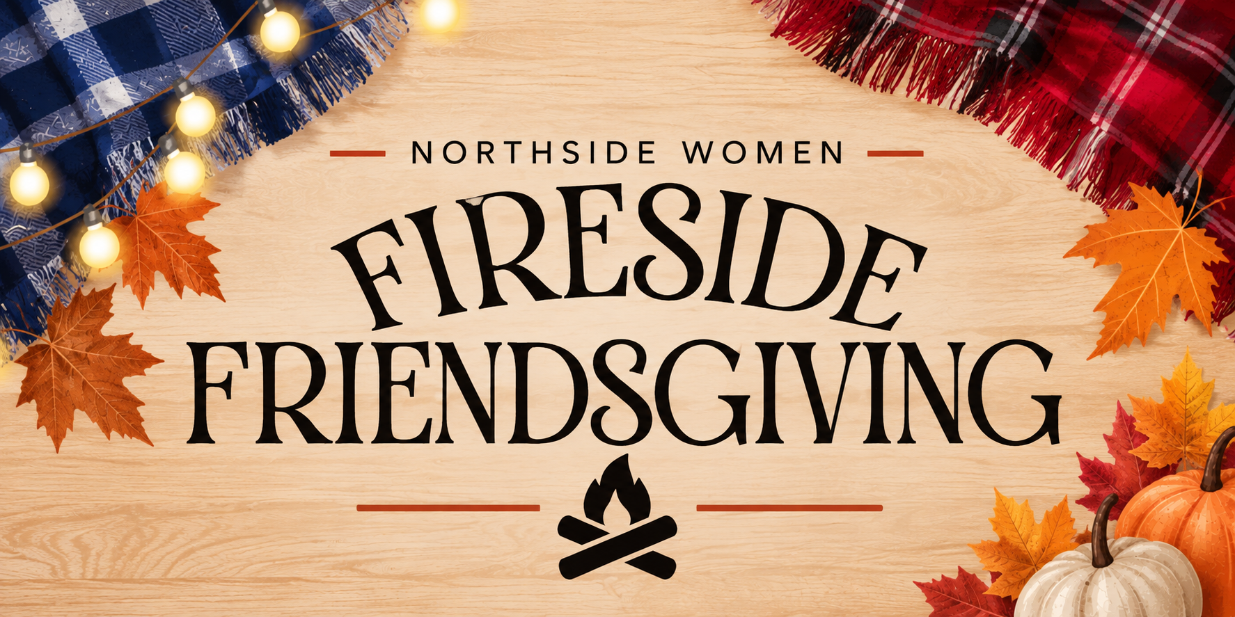 Fireside Friendsgiving