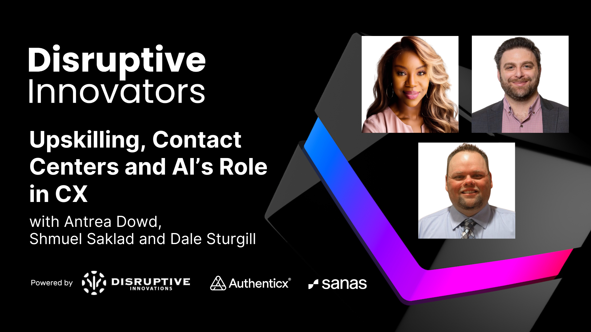 Upskilling, Contact Centers and AI's Role in CX with Antrea Dowd of HCA Healthcare, Shmuel Saklad of B&amp;H Photo Video and Dale Sturgill of Memorial Hermann Health System