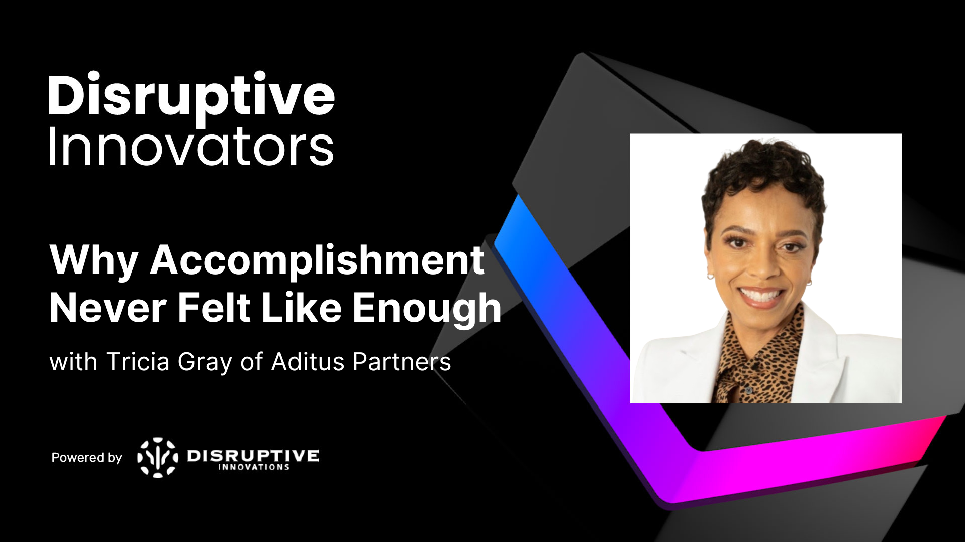 Why Accomplishment Never Felt Like Enough with Tricia Gray of Aditus Partners