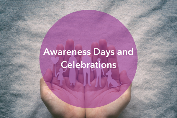 Awareness Days and Celebrations