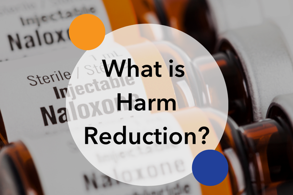 Harm Reduction: A Practical Approach to Saving Lives and Strengthening Communities