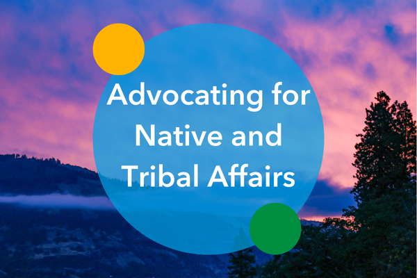 SWACH Policy Advocacy: Native and Tribal Affairs