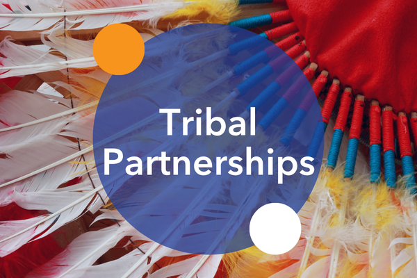 Native and Tribal Partnerships Update: Food Access, Community Connection and What’s Ahead
