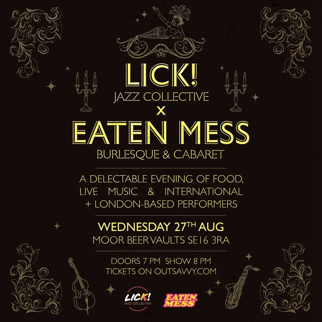 Lick! Jazz Collective x Eaten Mess: an evening of live music and cabaret