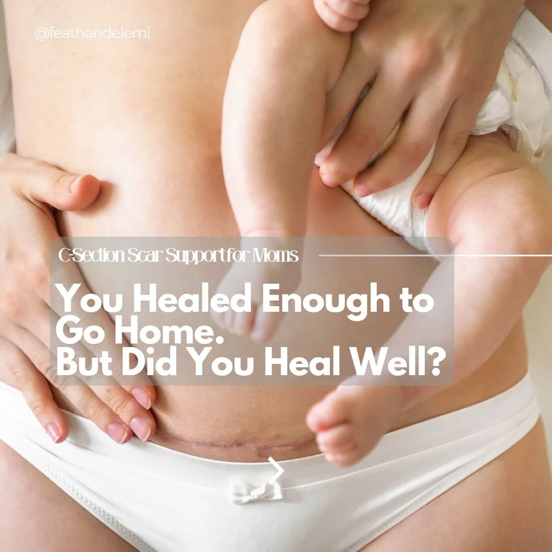 You were strong. You were brave. You survived surgery and brought life into the world. 

But post-partum recovery doesn&rsquo;t end at discharge.

C-section scars can influence core function, pelvic floor synergy, mobility, and comfort long after bir