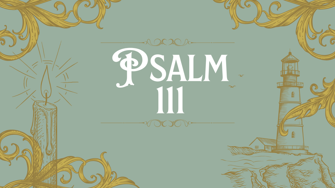Psalm 111 - All Age Service