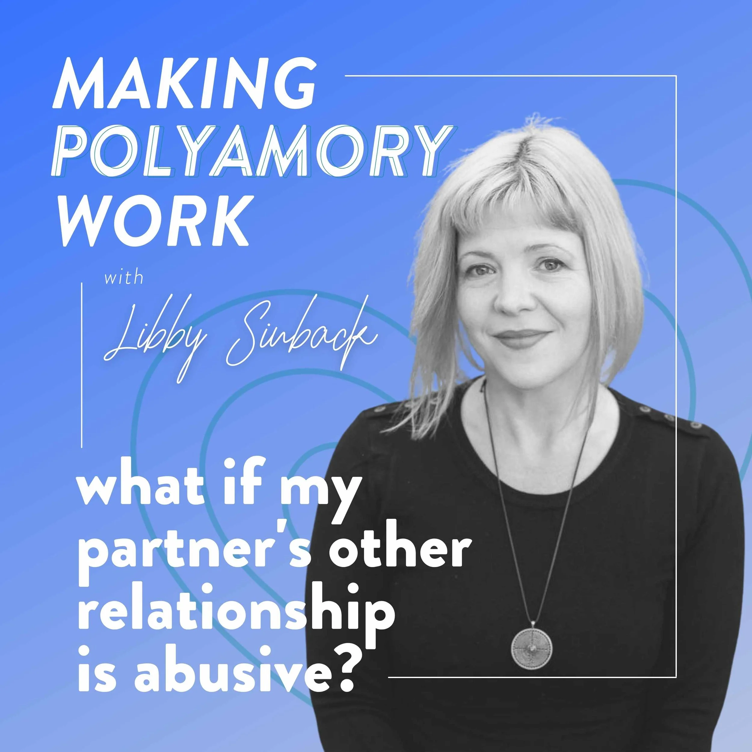 What if My Partner's Other Relationship is Abusive?