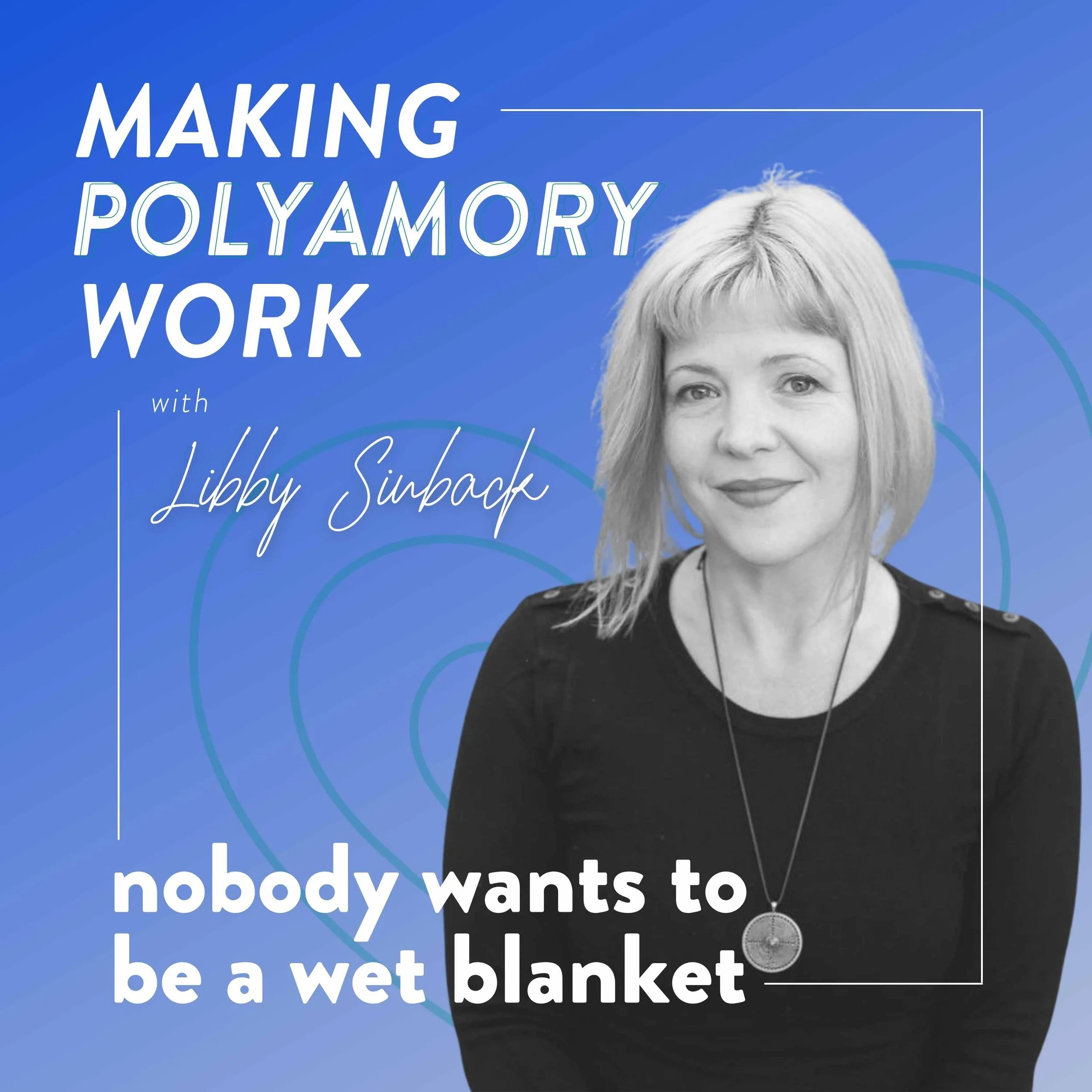 Nobody Wants to Be a Wet Blanket