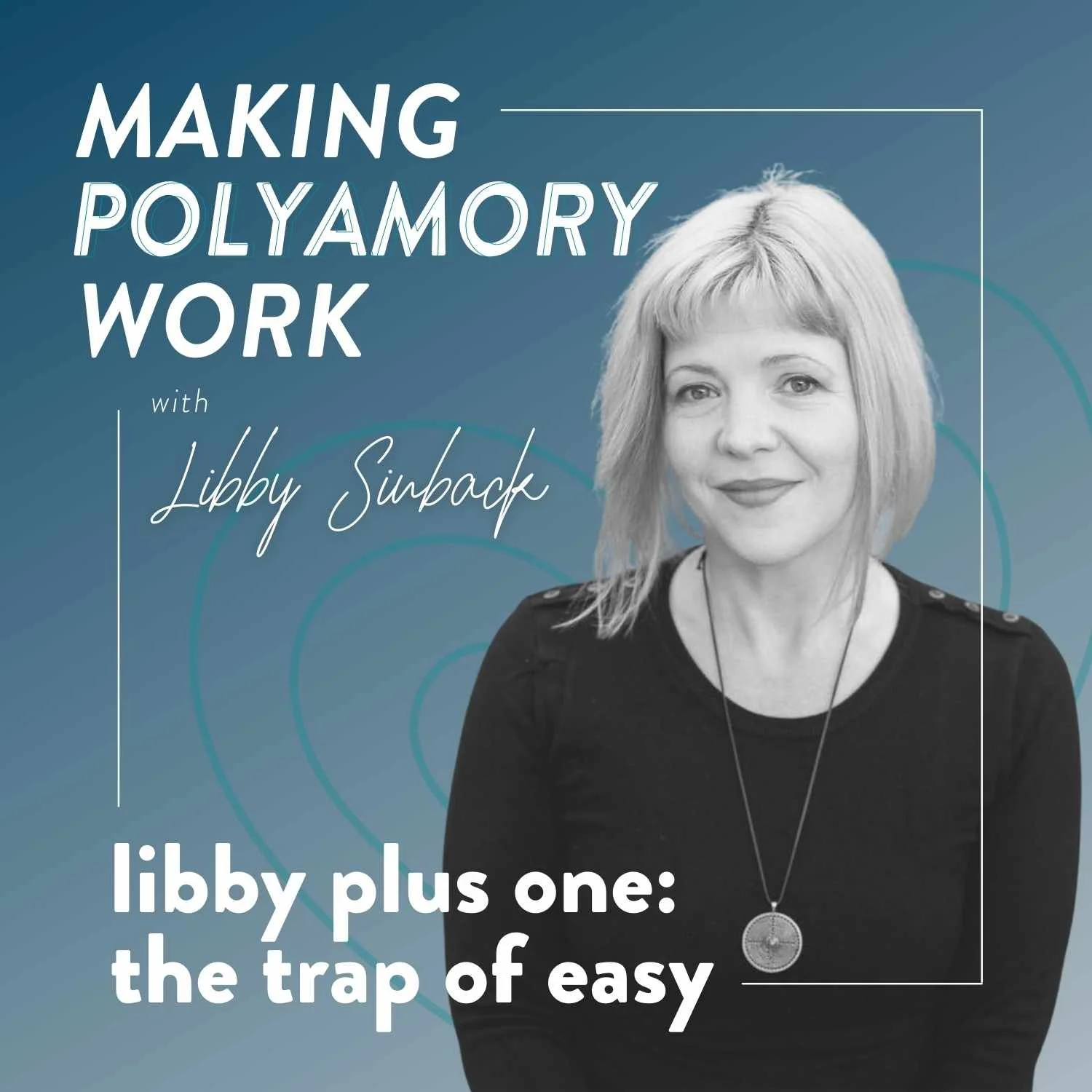 Libby Plus One: The Trap of Easy