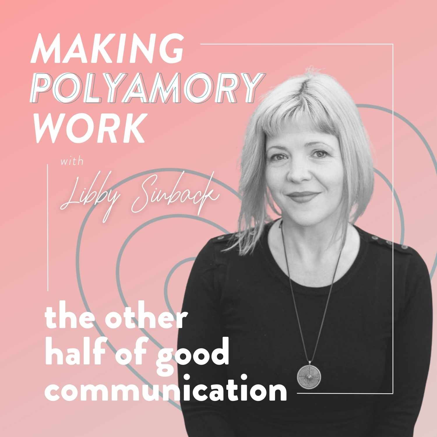 The Other Half of Good Communication
