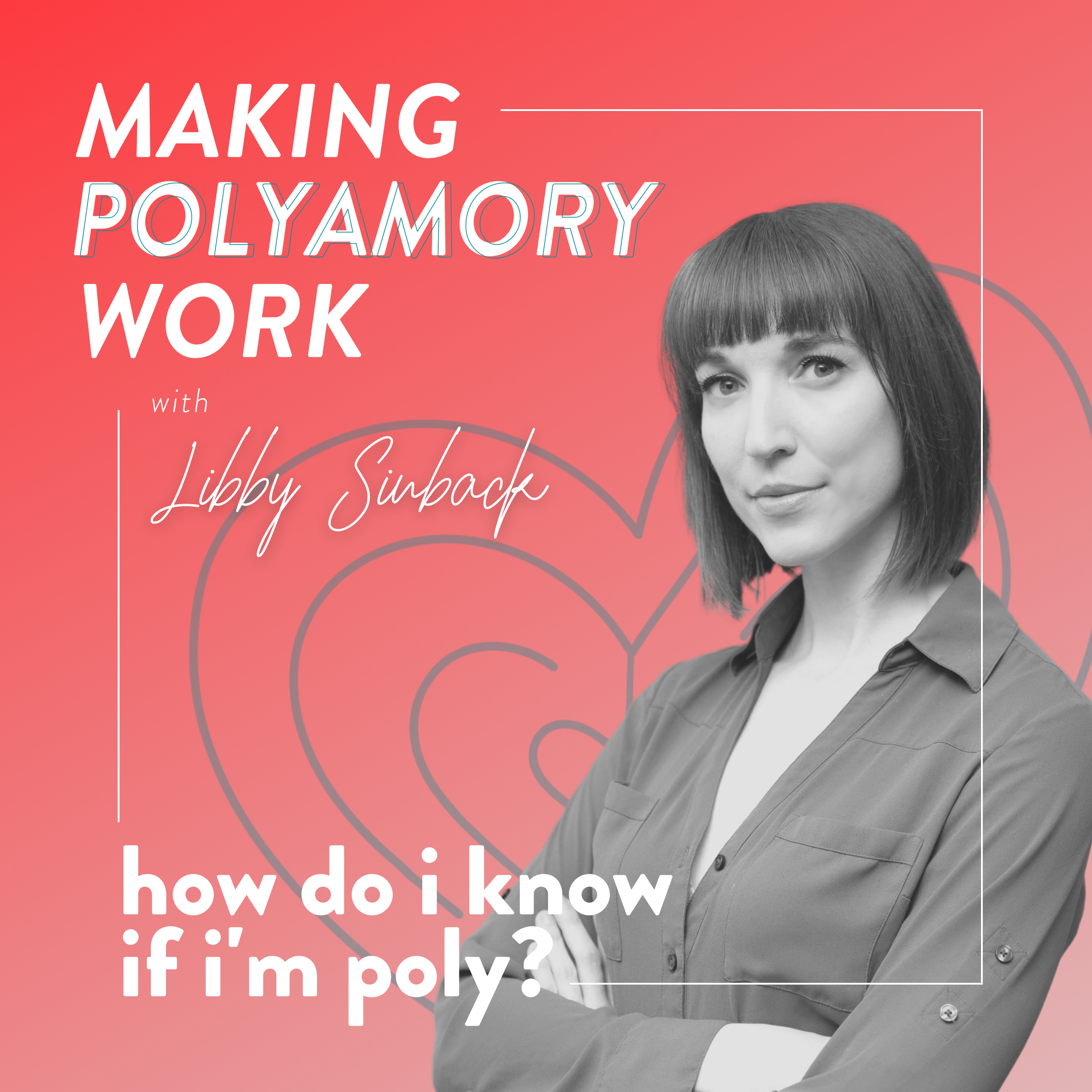 How Do I Know if I'm Poly?