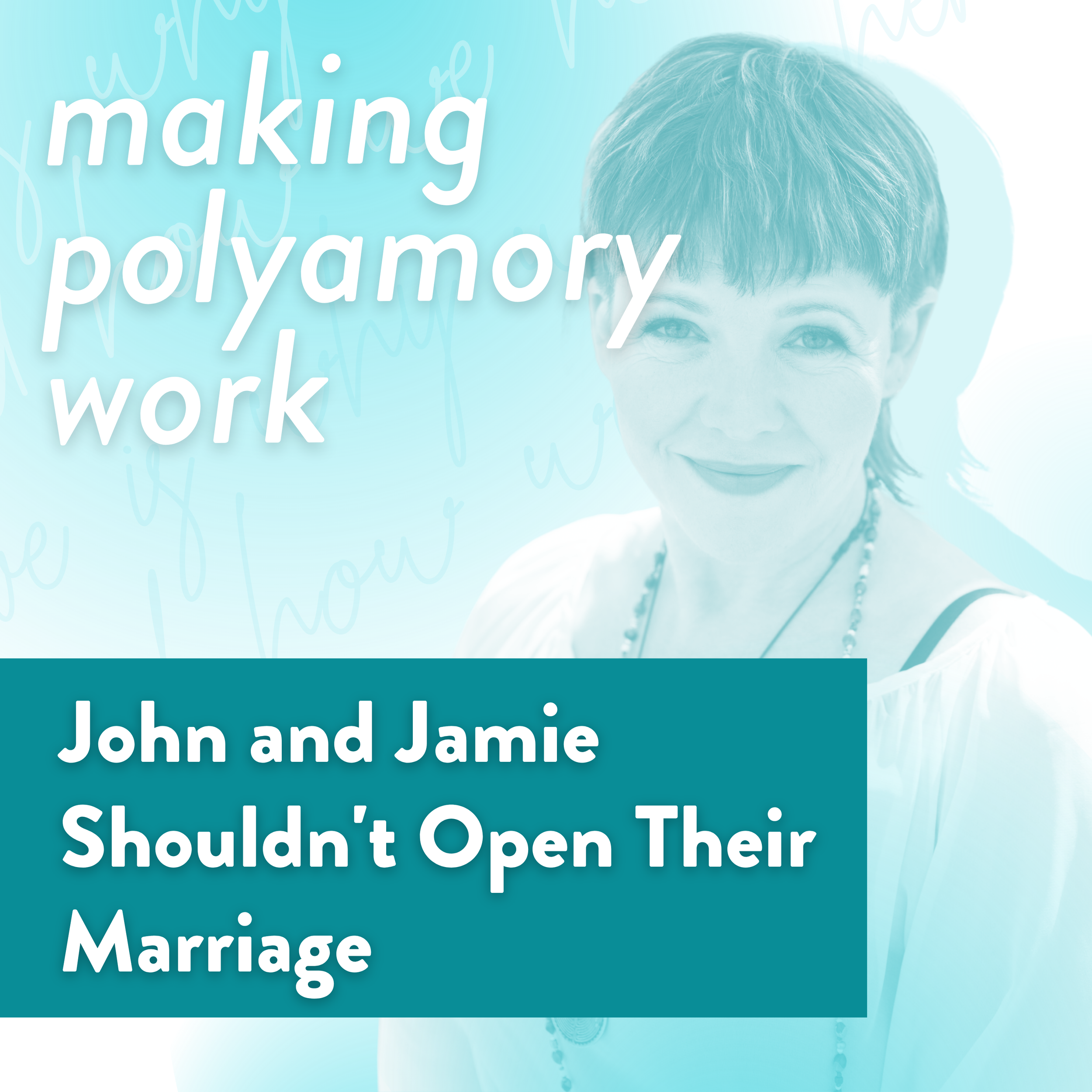 John and Jamie Shouldn't Open Their Marriage