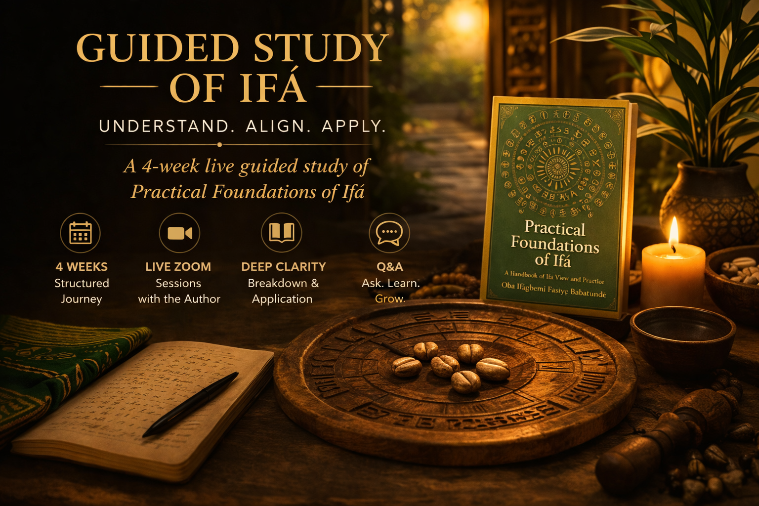 Guided Study of Ifa program featuring Practical Foundations of Ifa book, 4-week live Zoom sessions, spiritual training and application