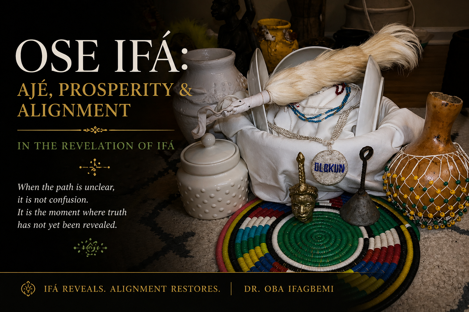 Ose Ifá: Ajé, Prosperity &amp; Alignment