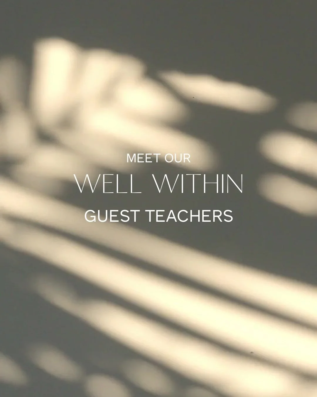 Guest Teacher Lineup

One of the most expansive parts of our new membership,Well Within, is the caliber of guest teachers you&rsquo;ll be learning from throughout the year.
&nbsp;
Every other month, you&rsquo;ll be guided by powerhouse, international