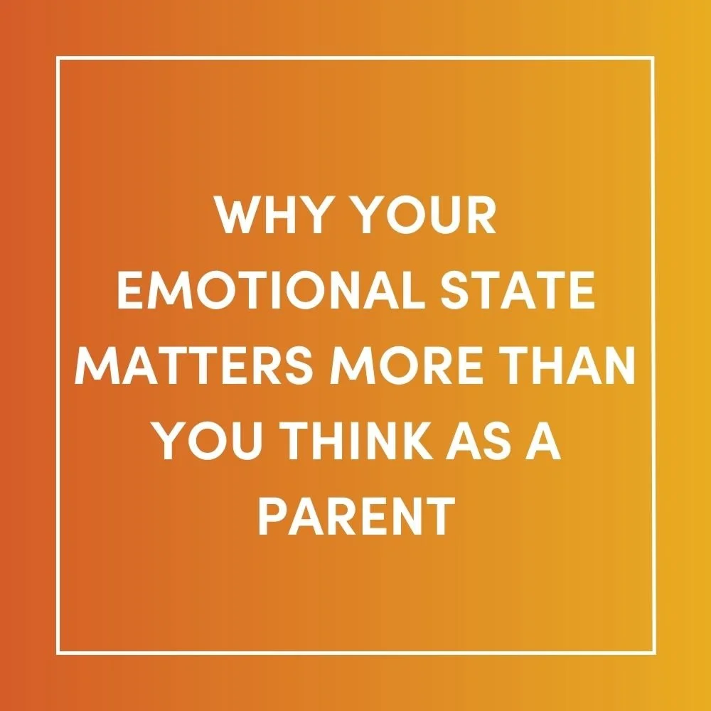 Why Your Emotional State Matters More Than You Think as a Parent