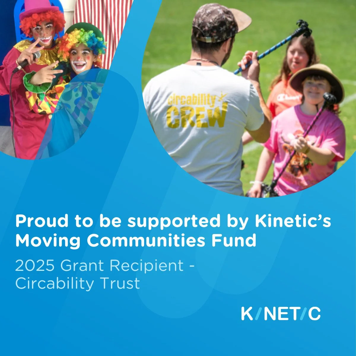 We're so excited to have been awarded a grant from Kinetic! Their support will enable us to continue to provide social circus programmes across our four regional hubs, extending our community reach so that more individuals and community groups can be
