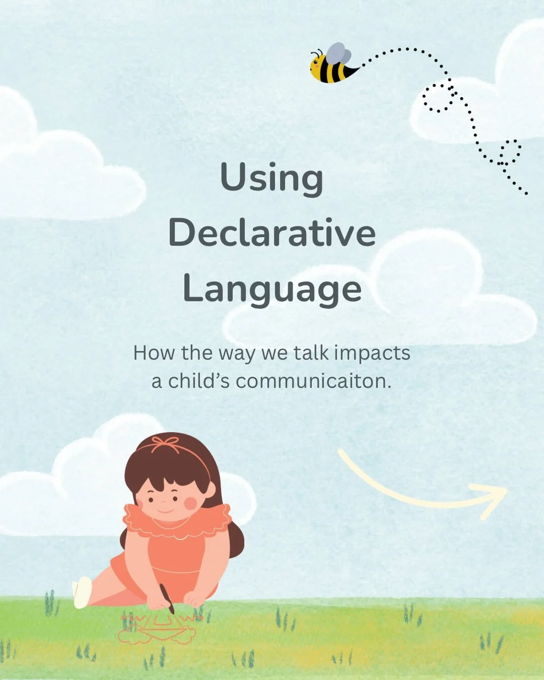 The way we talk to children can make a big difference in how they engage and communicate. 

Using declarative language means commenting, observing and reflecting instead of giving instructions or asking an overload of questions. 

It helps create a c