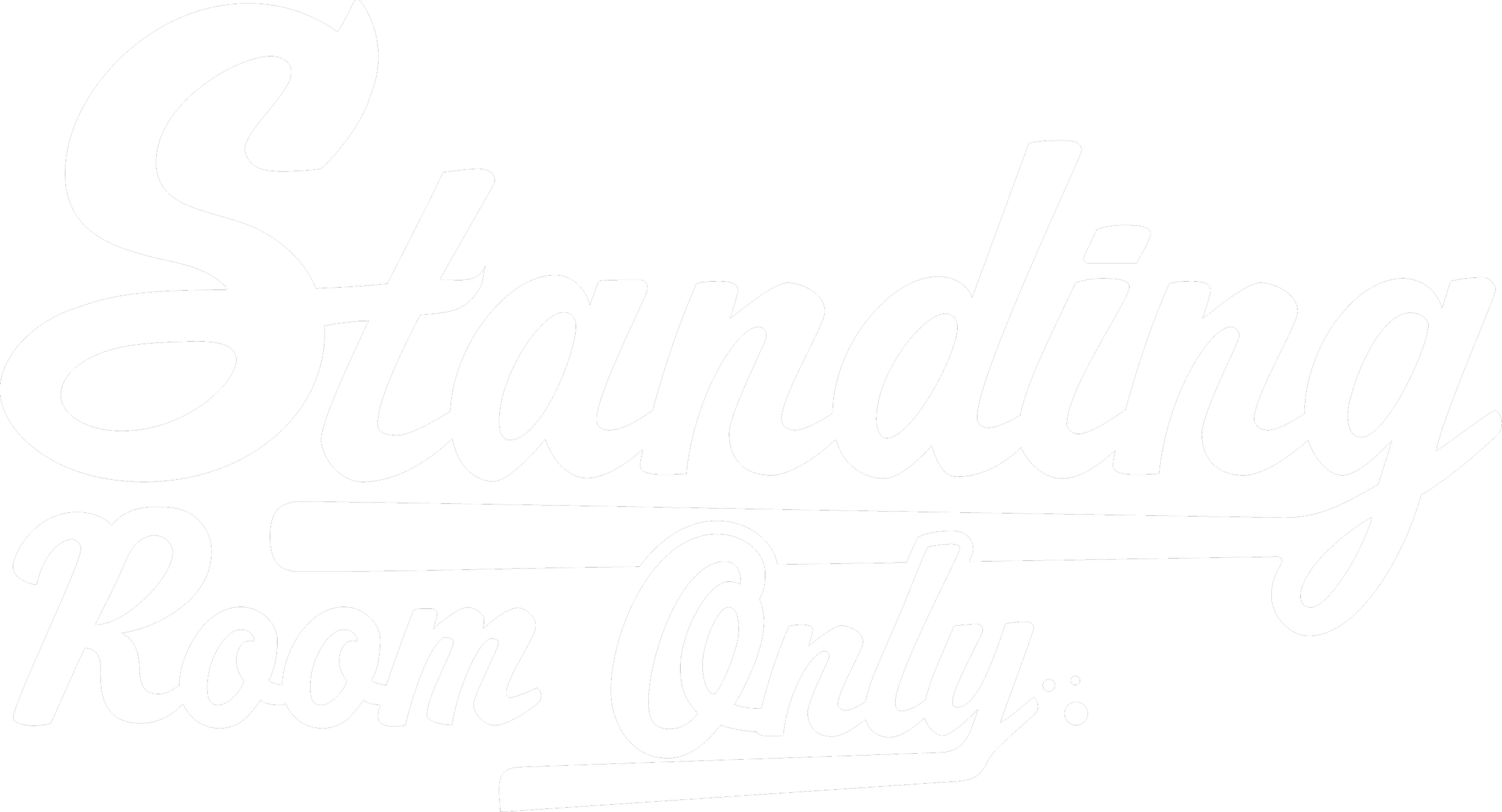 Text saying "Standing Room Only" in white on a black background.