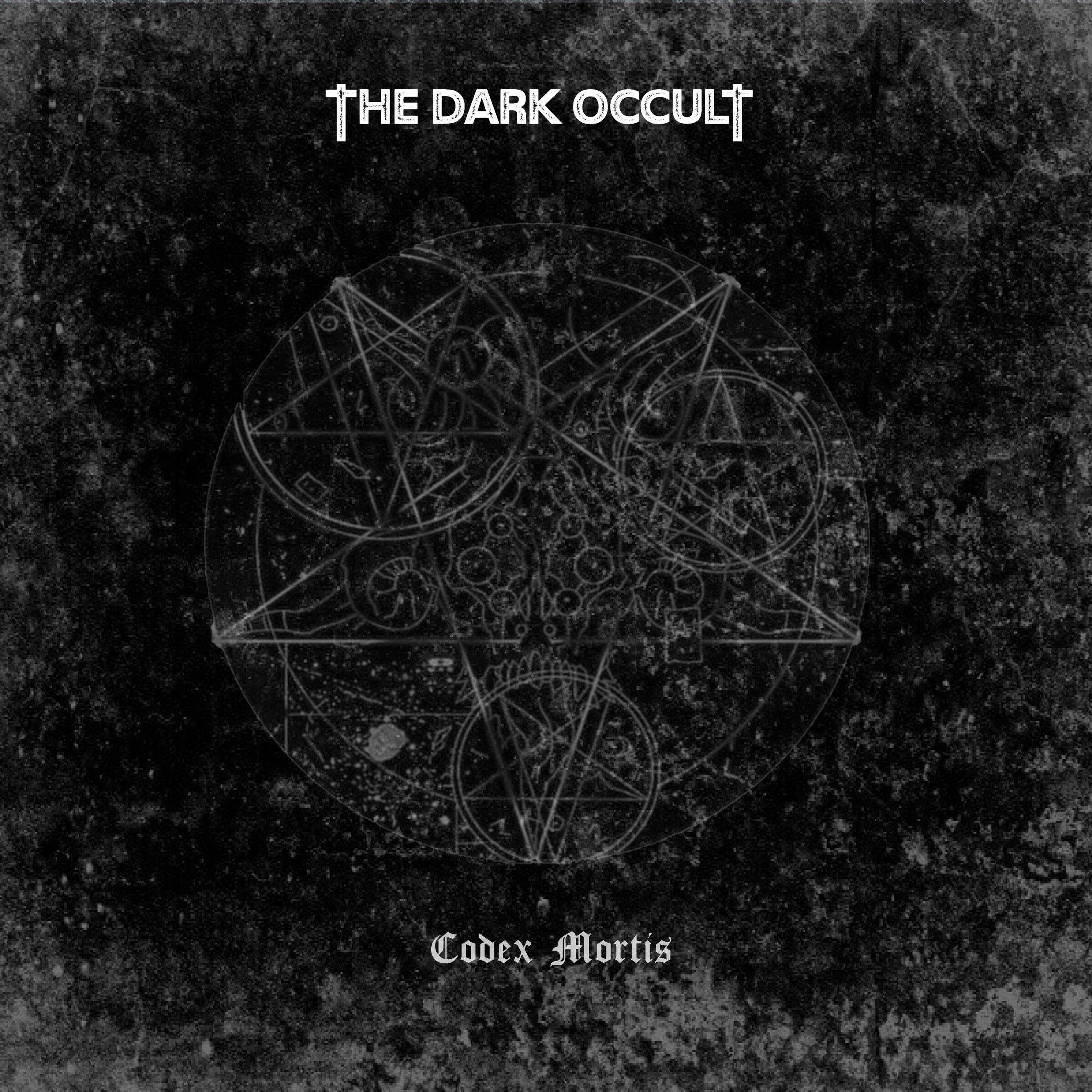 The Dark Occult - 'Codex Mortis' Album Out Now! 