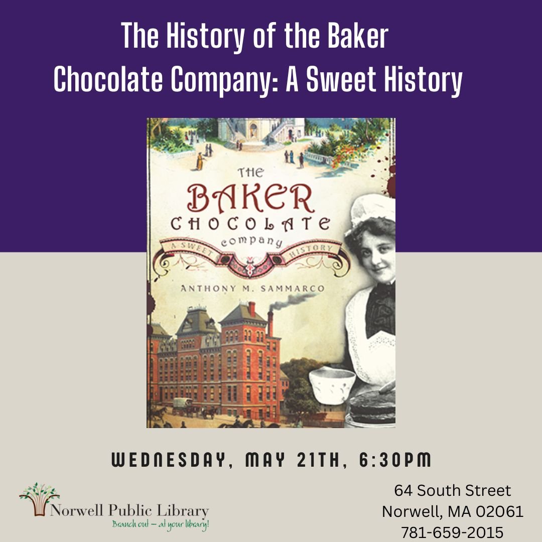 The History of the Baker Chocolate Company: A Sweet History
Tuesday, May 21st, 6:30&mdash;7:30 PM

Local historian Anthony Sammarco details the delicious saga of Massachusetts's Baker Chocolate Company, from Hannon's mysterious disappearance and the 