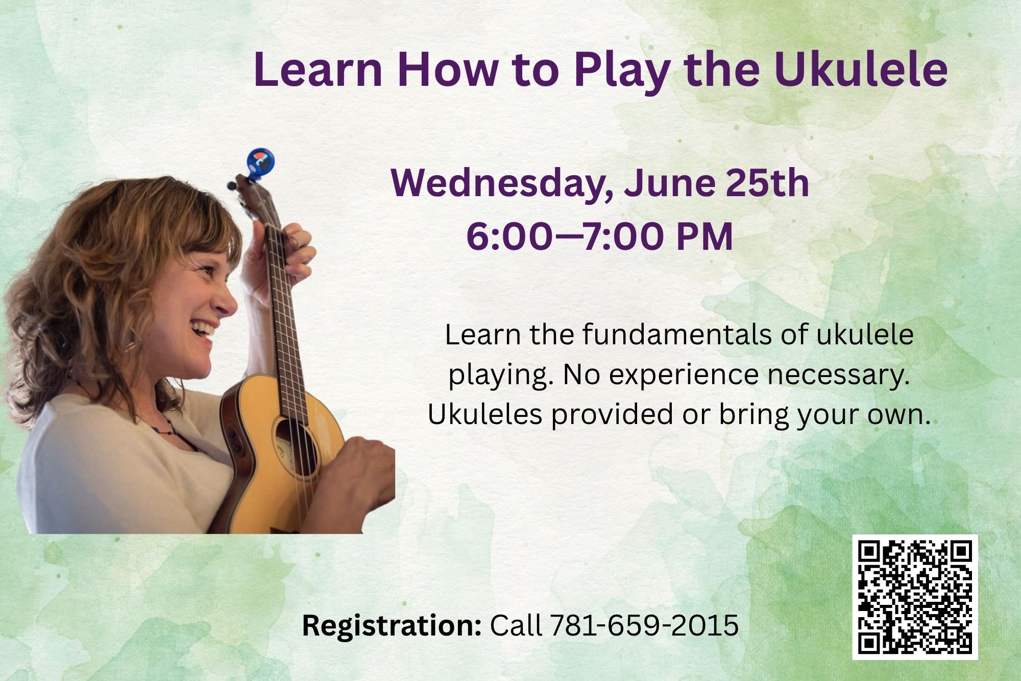 Learn How to Play the Ukulele with Julie Stepanek
Wednesday, June 25th, 6:00&mdash;7:00 PM

Want to try an instrument that is fun and relatively easy to play? Learn the fundamentals of ukulele playing. No experience necessary. Ukuleles provided or br