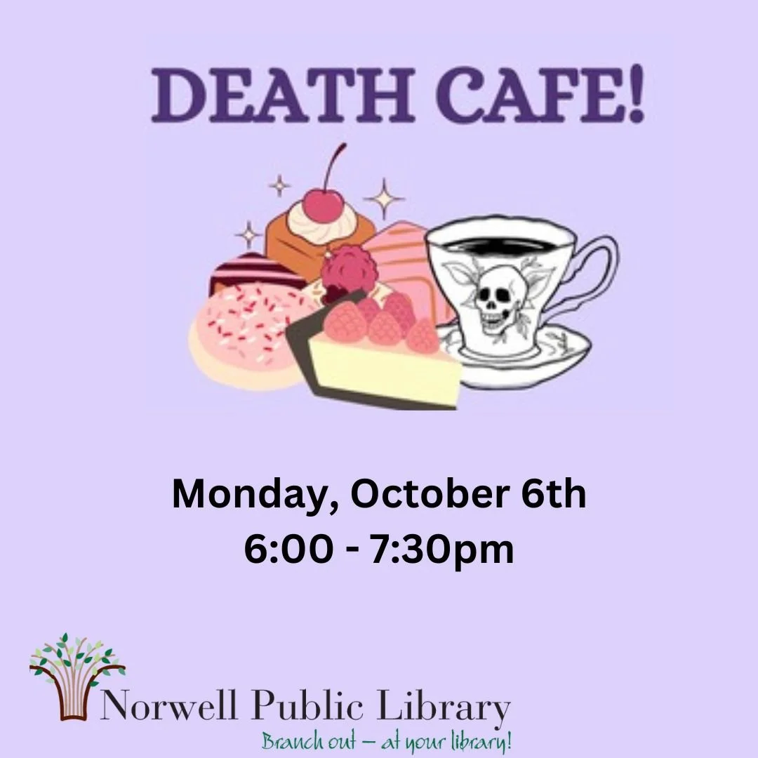 Join us for meaningful conversations, community connection and light snacks and beverages at our Death Cafe program tomorrow.

A Death Cafe is where we create a safe and welcoming space to discuss life's most profound journey-our inevitable end. Whet