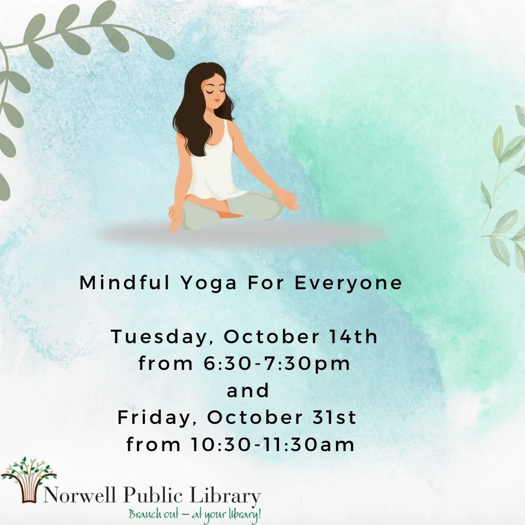 Join us for Mindful Yoga for Everyone on October 14th at 6:30PM! All levels are welcome, with a focus on beginners and advanced beginners. All you need is an open mind, yoga mat, a towel or blanket (to roll for support as needed), and water.

This 60