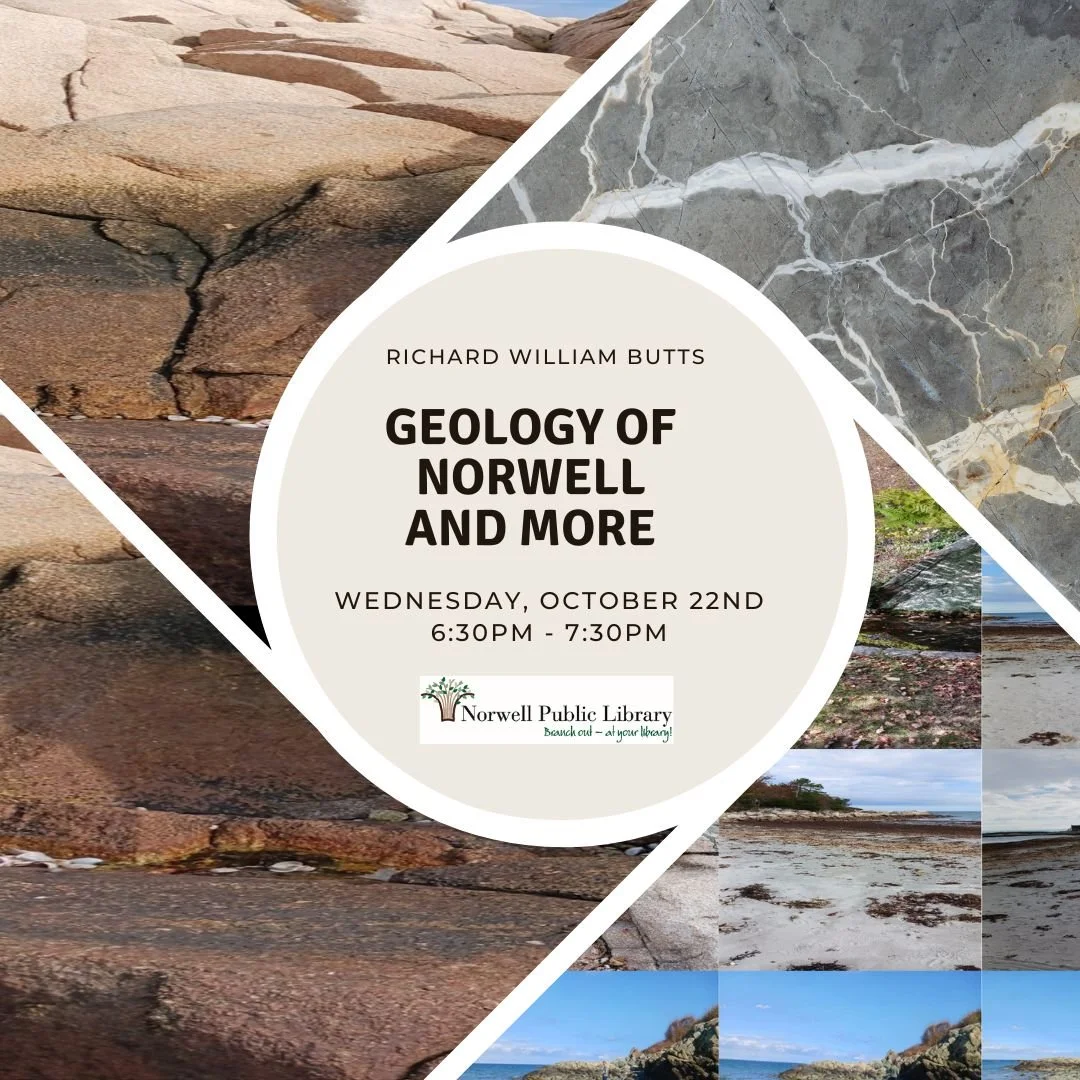 We are excited to host geologist Richard William Butts for a fun presentation about Norwell&rsquo;s local geology on October 22nd! 

This presentation includes the geology of the North River as it pertains to Stetson Meadows, as well as the mineralog