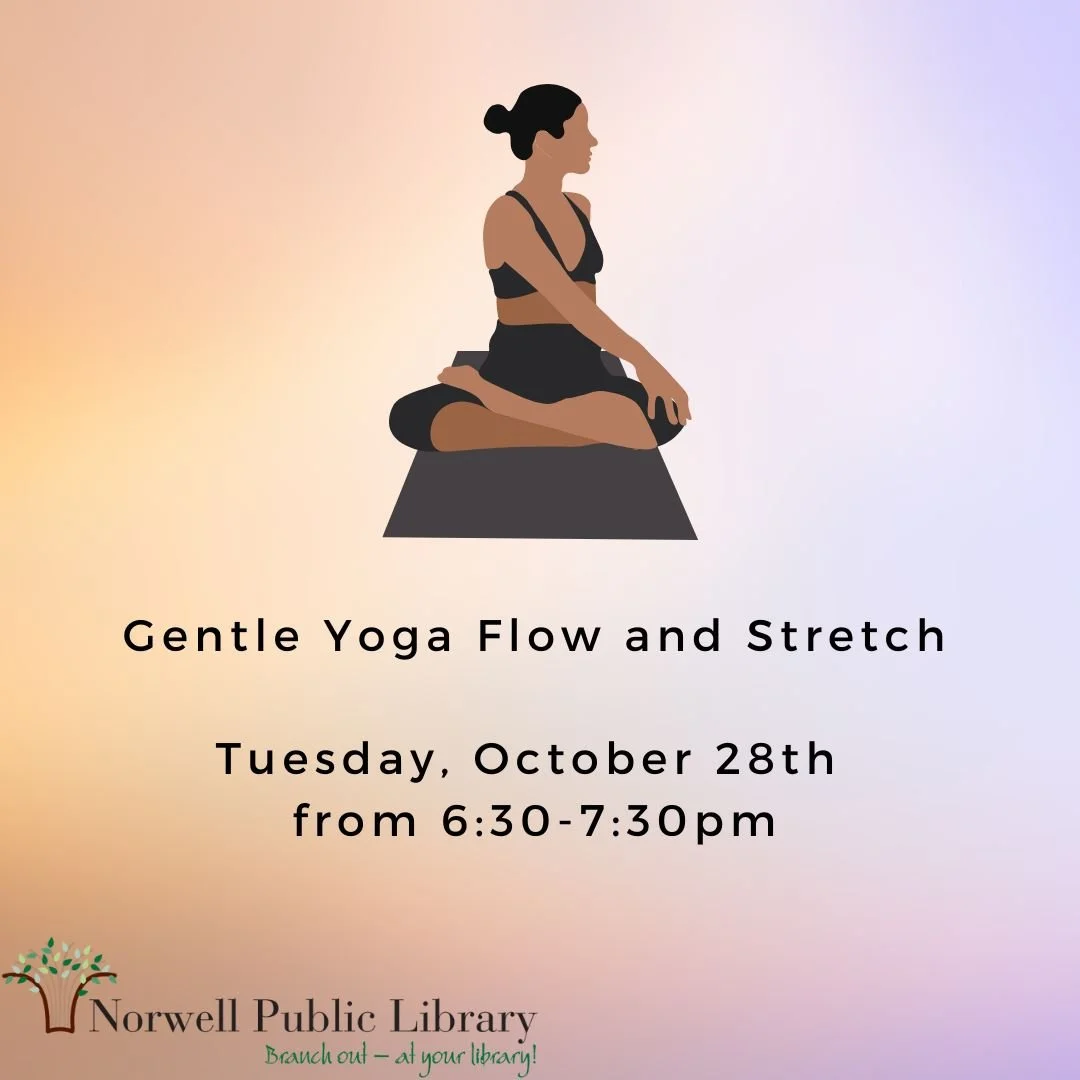 Join us a week from today, on October 28th at 6:30PM, for Gentle Yoga Flow and Stretch! All levels are welcome, with a focus on beginners and advanced beginners. All you need is an open mind, yoga mat, a towel or blanket (to roll for support as neede