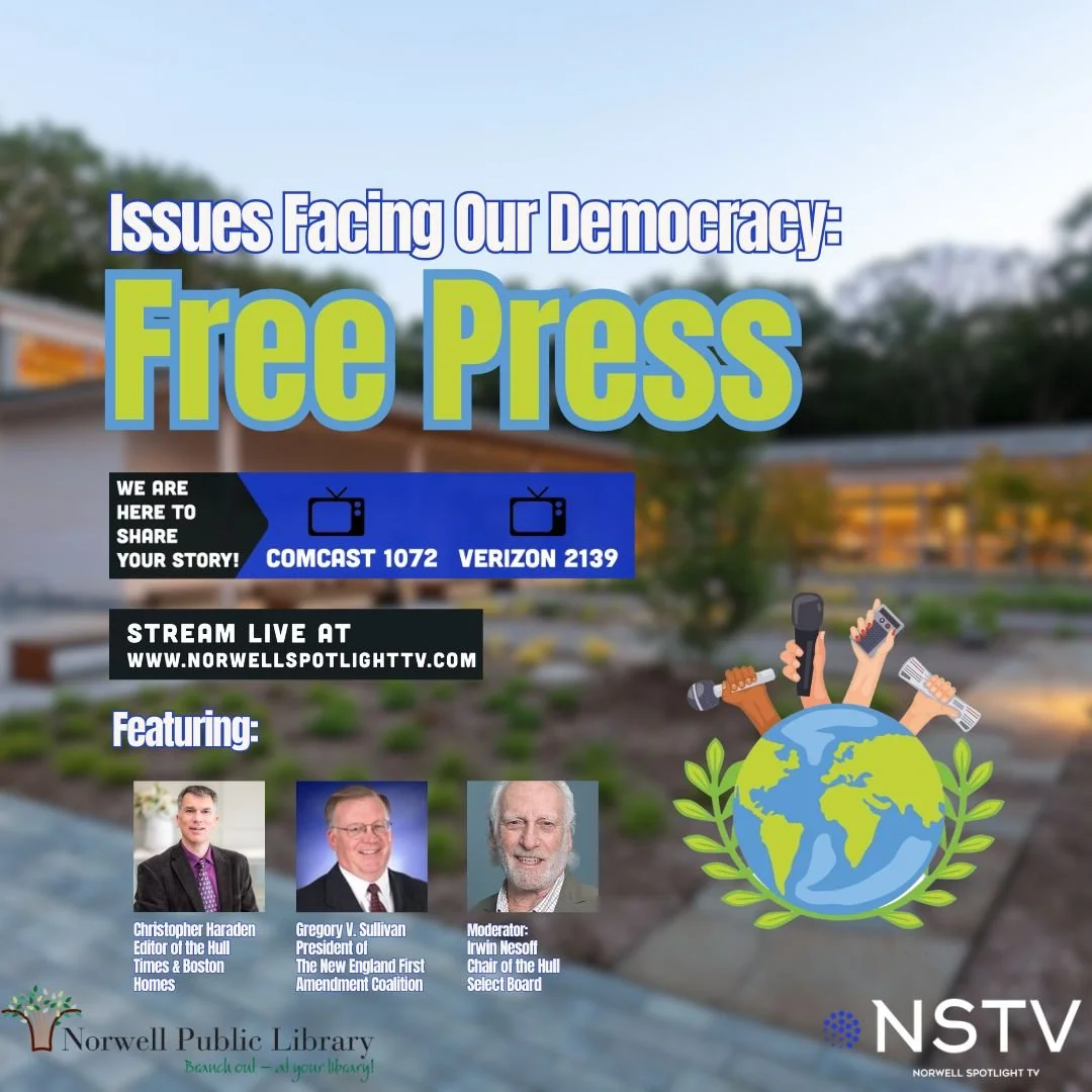 Join Norwell Public Library for Part IV of our Issues Facing Our Democracy series: Freedom of the Press. Hear from local experts, learn how the media shapes our democracy, and be part of an important community conversation.

Can&rsquo;t make it in pe