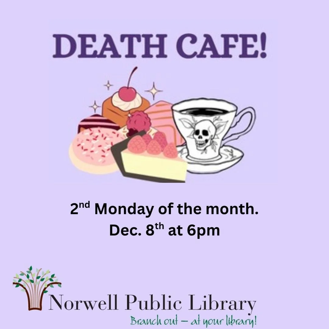 Death Cafe
Monday, December 8th,
6:00&mdash;7:30 PM

A Death Cafe is where we create a safe and welcoming space to discuss life's most profound journey-our inevitable end.

Whether you're curious, seeking comfort, or just want to talk openly about mo