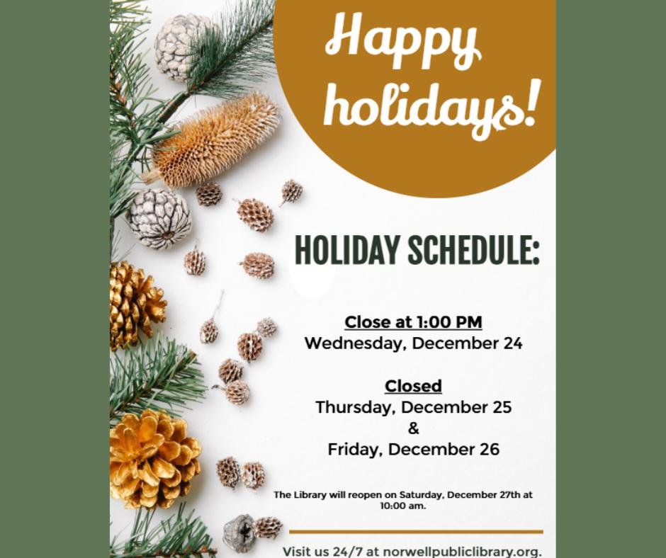 NPL Holiday Schedule:

Close at 1:00 PM
Wednesday, December 24.

Closed
Thursday, December 25.
Friday, December 26, 2025.

We will re-open on December 27th at 10 AM.