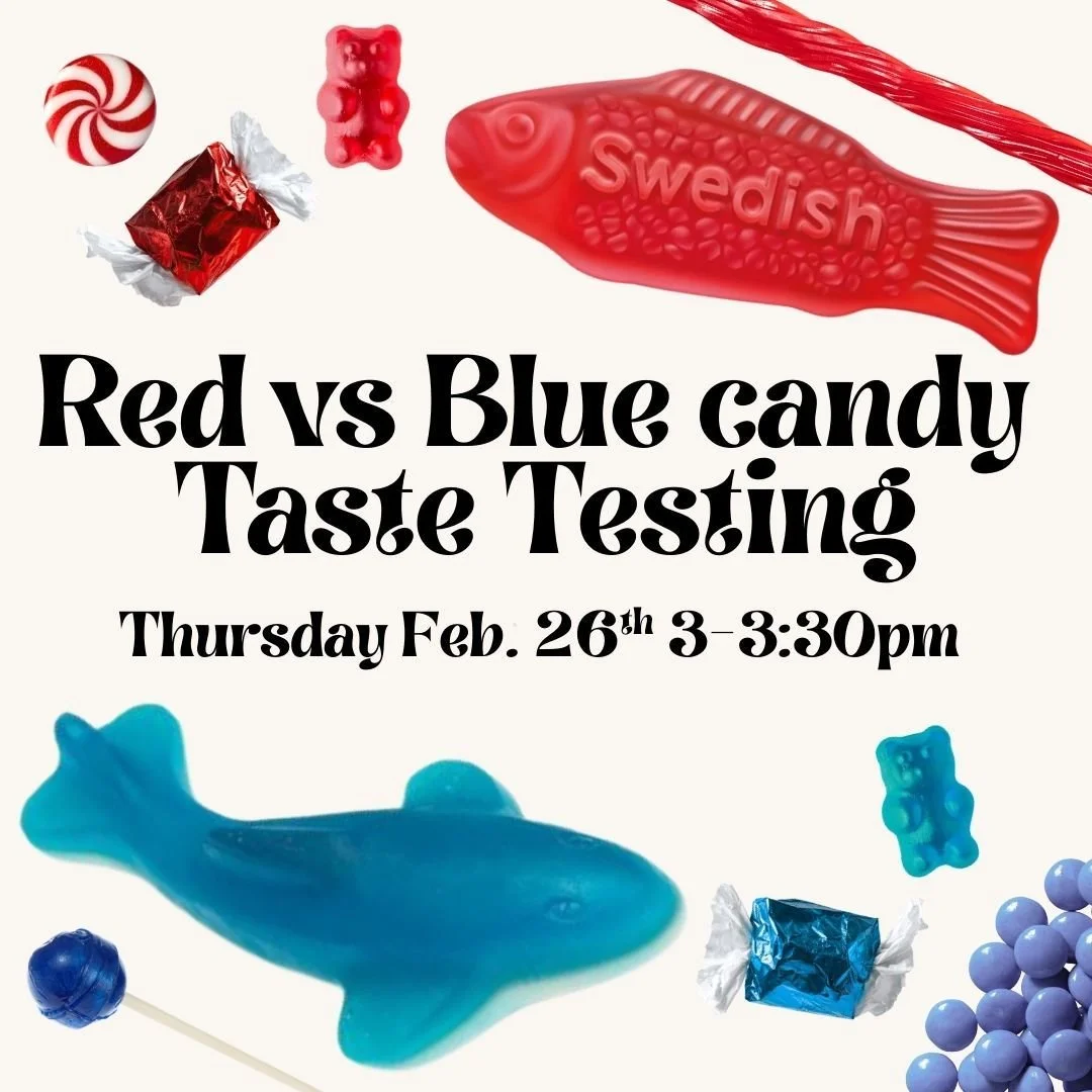 Calling all Teens!!

Join us next week for our next teen taste testing. We will be trying red and blue flavored candies and pitting them against one another to see which is better. Will is be red? Will it be blue? We shall see!

If you have an allerg