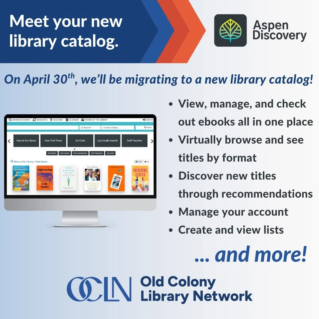 Norwell and OCLN are transitioning to a new library catalog and operating system at the end of April! Read what you need to know below. More info to come!